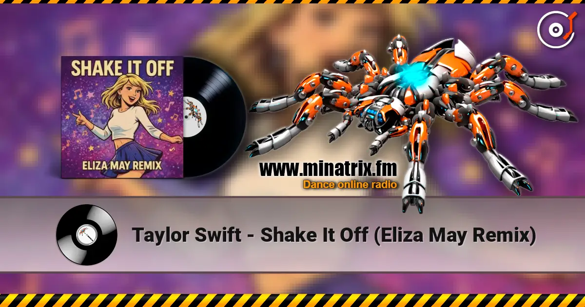 Taylor Swift - Shake It Off (Eliza May Remix) ������� ���������