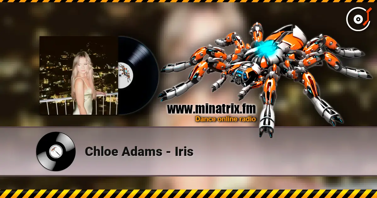 Chloe Adams - Iris слухати онлайн у високій якості | Minatrix.FM