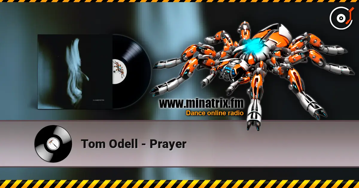 Tom Odell - Prayer слухати онлайн у високій якості | Minatrix.FM