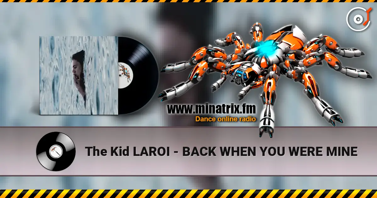 The Kid LAROI - BACK WHEN YOU WERE MINE ������� ���������