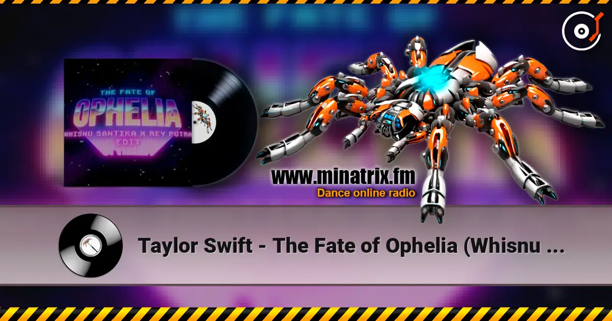 Taylor Swift - The Fate of Ophelia (Whisnu Santika & Rey Putra Edit) ������� ���������
