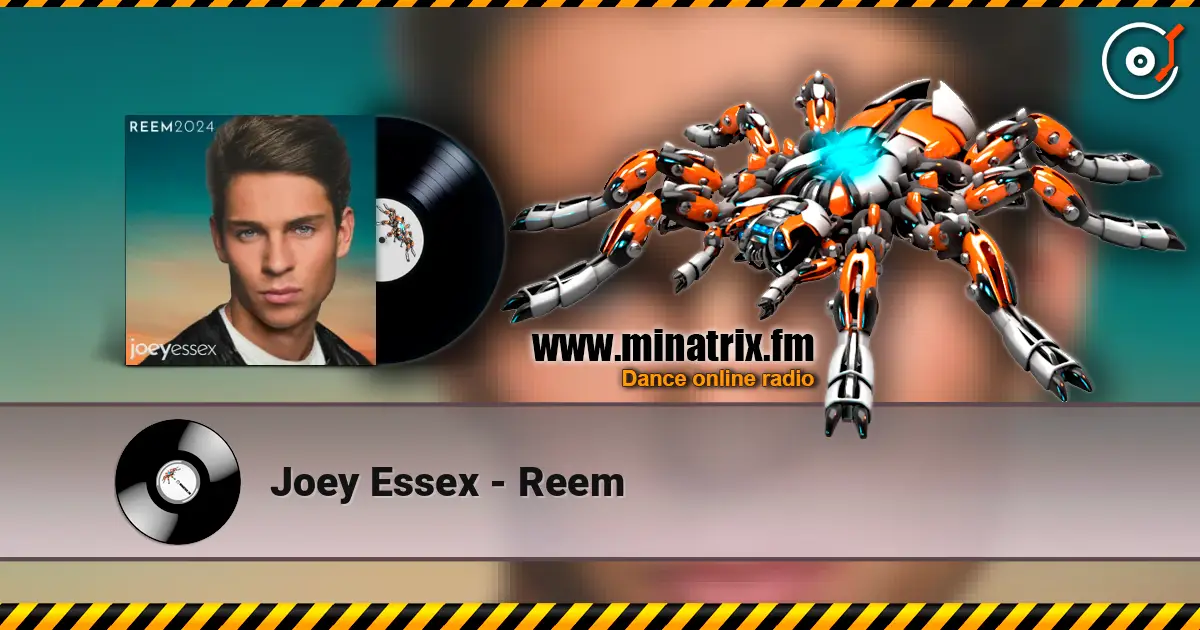 Joey Essex - Reem слухати онлайн у високій якості | Minatrix.FM