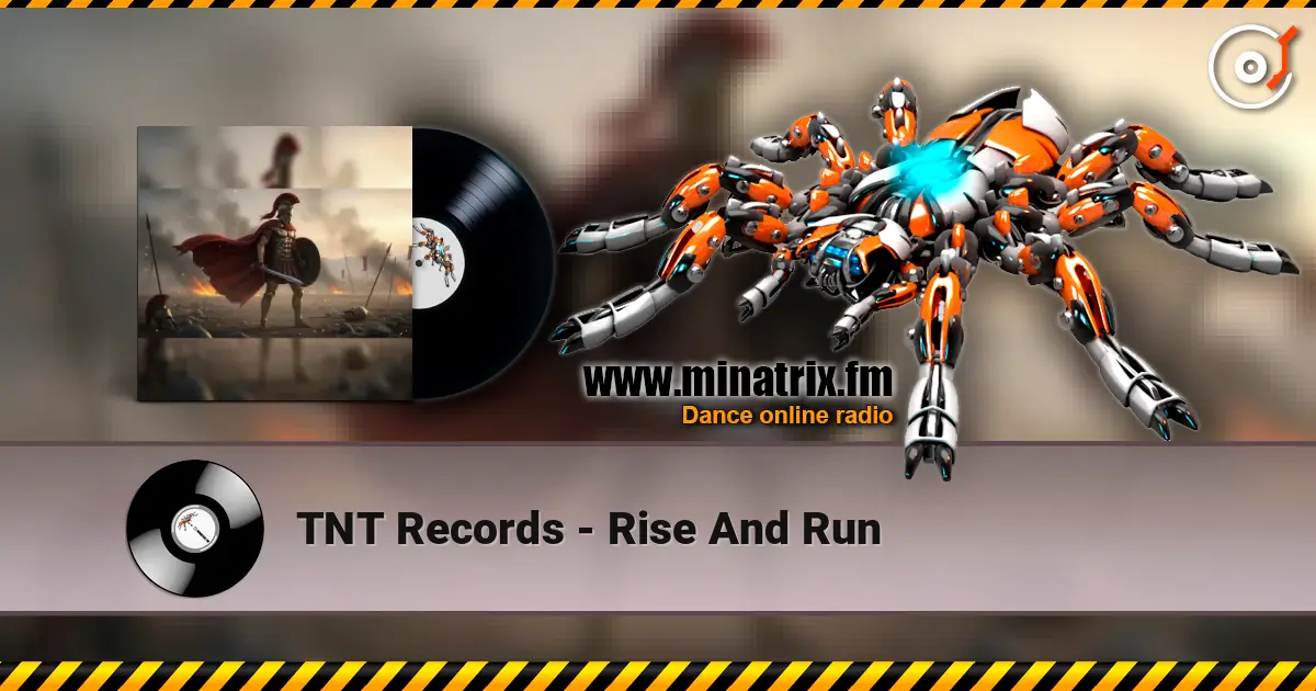 TNT Records - Rise And Run слухати онлайн у високій якості | Minatrix.FM