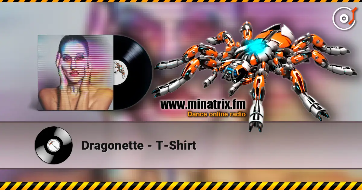 Dragonette - T-Shirt слухати онлайн у високій якості | Minatrix.FM
