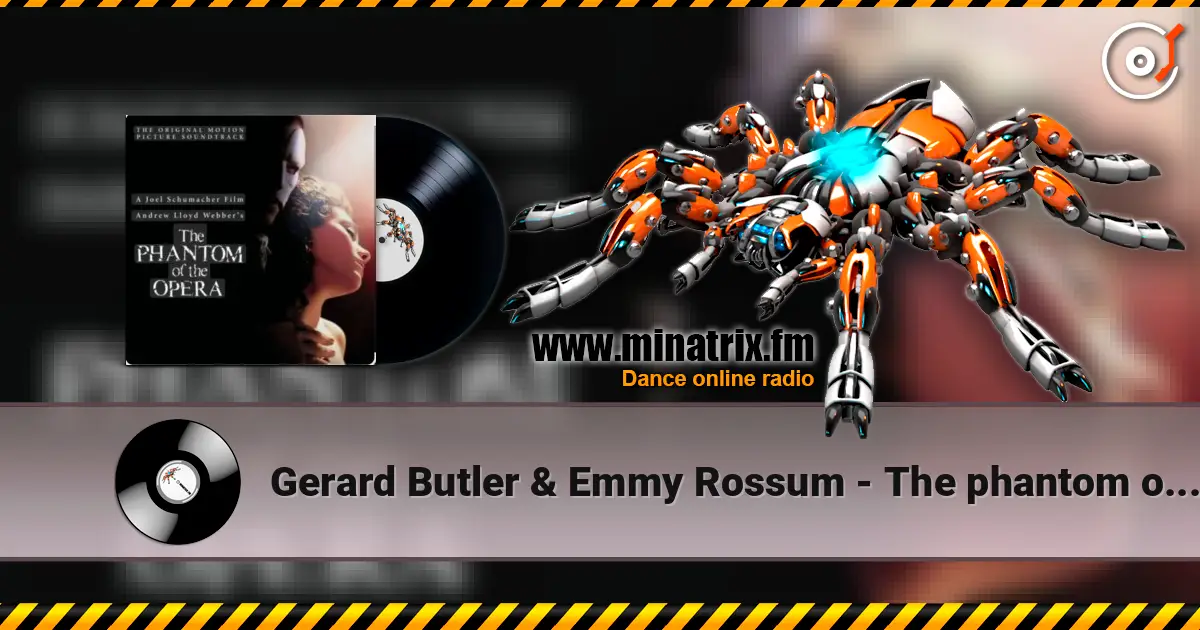 Gerard Butler & Emmy Rossum - The phantom of the opera слухати онлайн у високій якості | Minatrix.FM