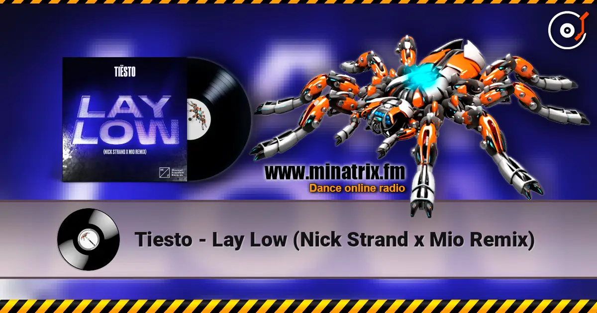 Tiesto - Lay Low (Nick Strand x Mio Remix) ������� ���������