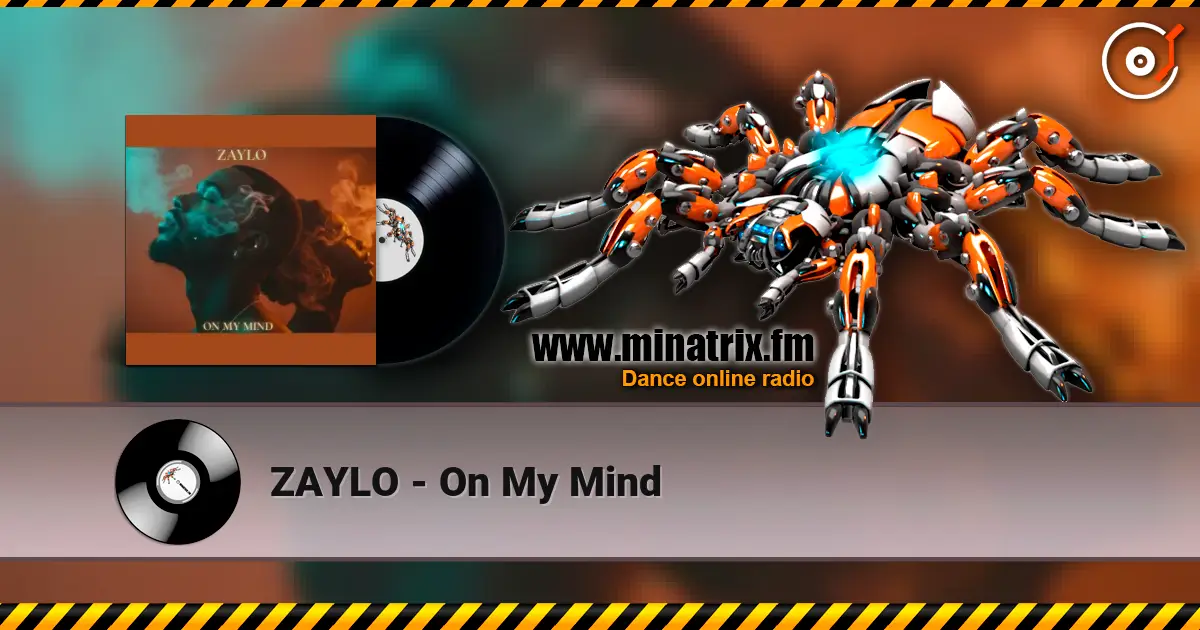 ZAYLO - On My Mind слухати онлайн у високій якості | Minatrix.FM