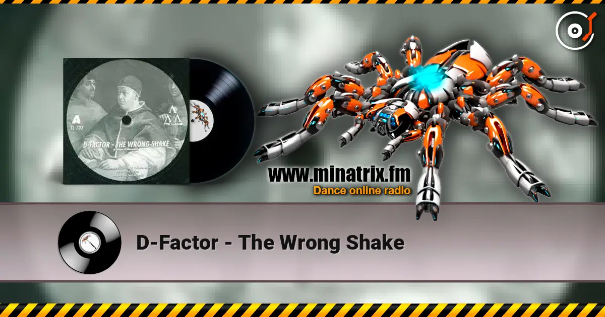 D-Factor - The Wrong Shake ������� ���������