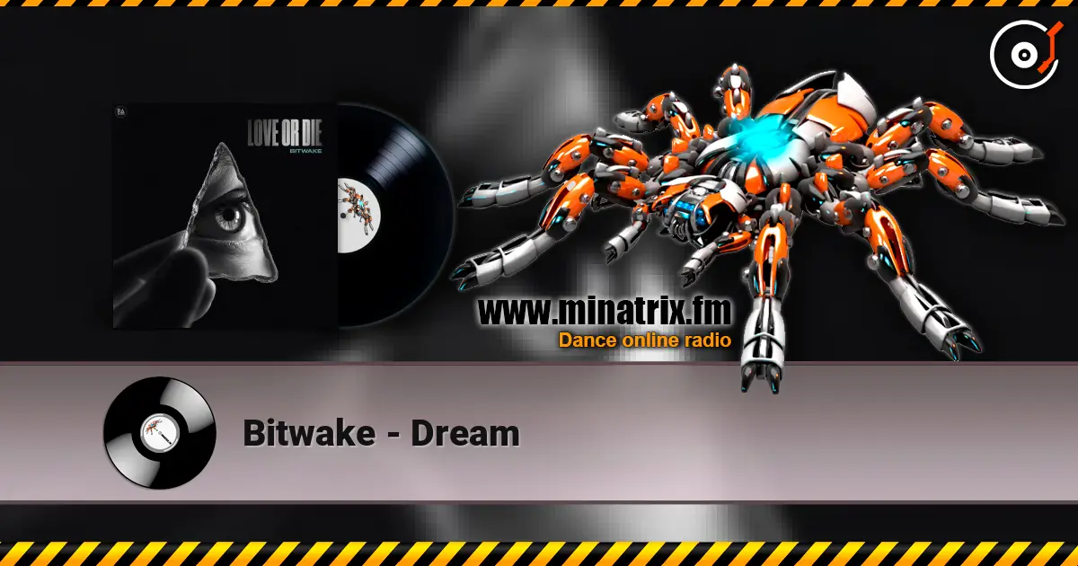 Bitwake - Dream слухати онлайн у високій якості | Minatrix.FM