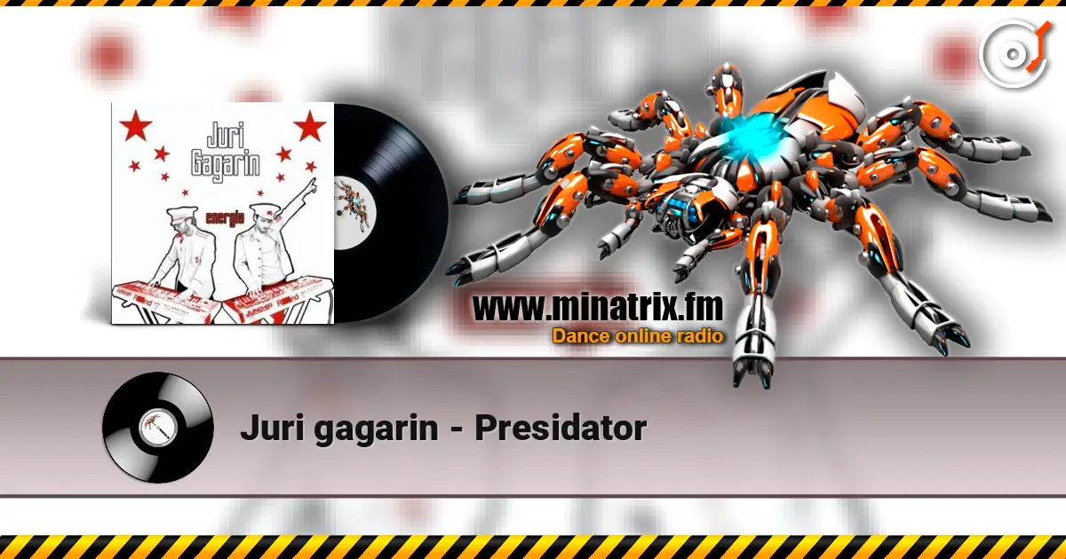 Juri gagarin - Presidator слухати онлайн у високій якості | Minatrix.FM