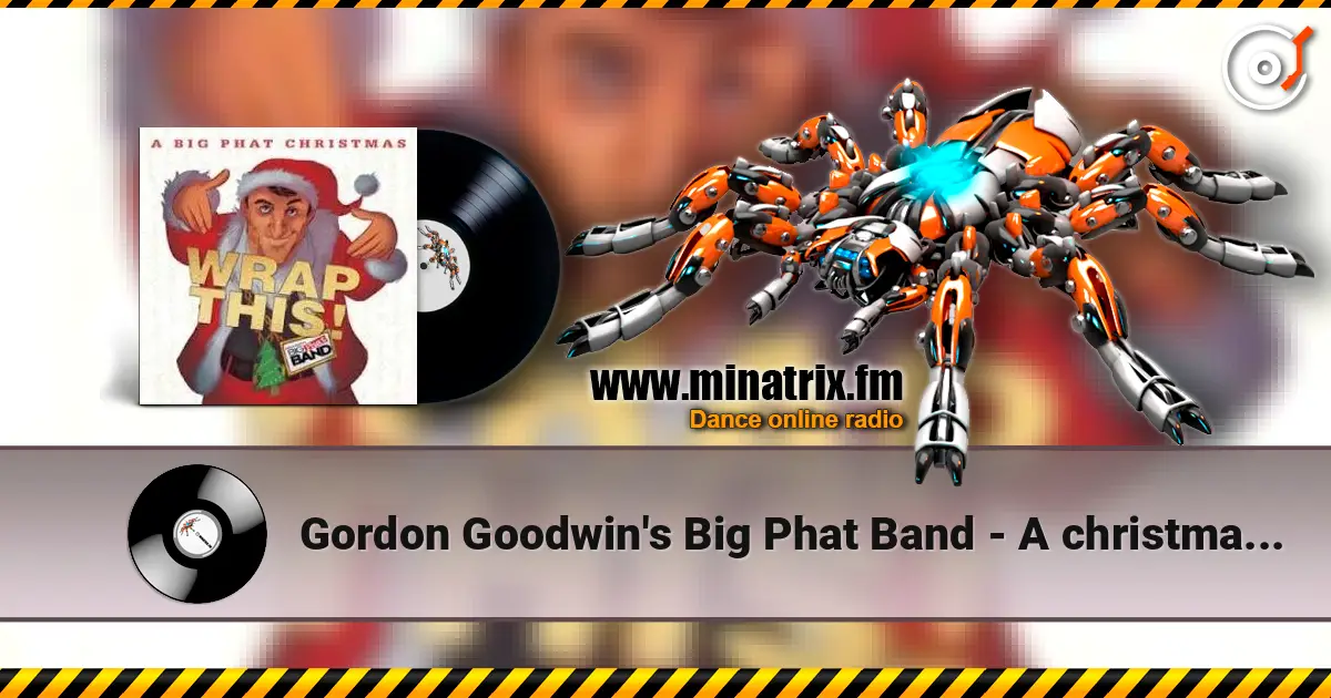 Gordon Goodwin's Big Phat Band - A christmas carol ������� ���������
