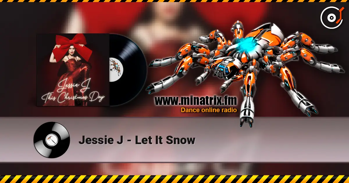 Jessie J - Let It Snow слухати онлайн у високій якості | Minatrix.FM