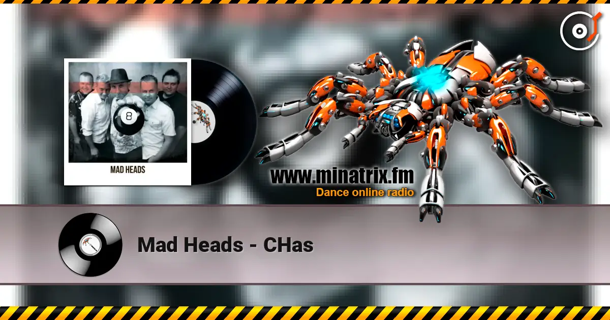 Mad Heads - CHas слухати онлайн у високій якості | Minatrix.FM