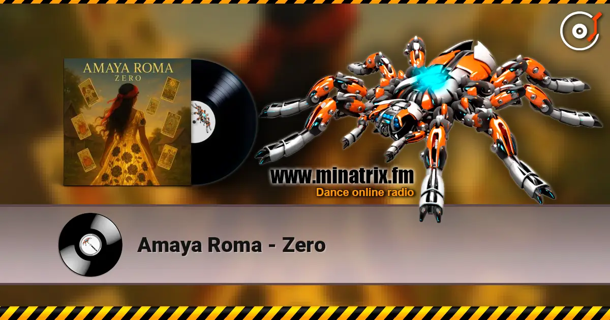 Amaya Roma - Zero слухати онлайн у високій якості | Minatrix.FM