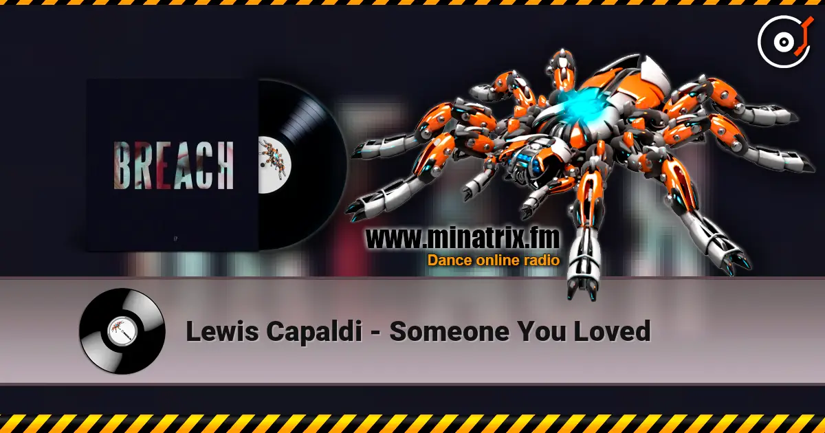 Lewis Capaldi - Someone You Loved listen online in high quality | Minatrix.FM
