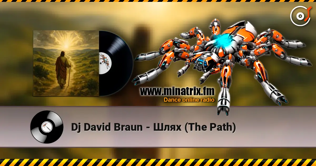 Dj David Braun - Шлях (The Path) слухати онлайн у високій якості | Minatrix.FM
