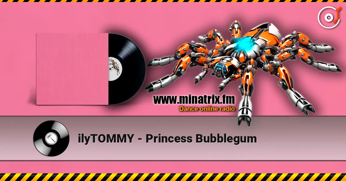 ilyTOMMY - Princess Bubblegum слухати онлайн у високій якості | Minatrix.FM