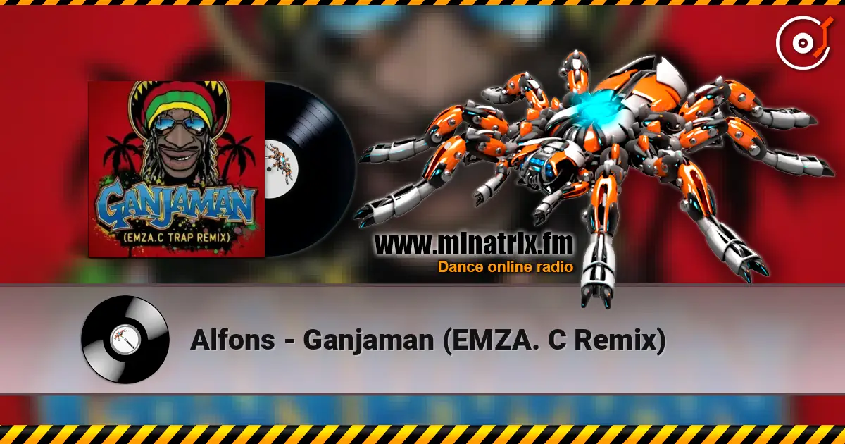 Alfons - Ganjaman (EMZA. C Remix) listen online in high quality | Minatrix.FM