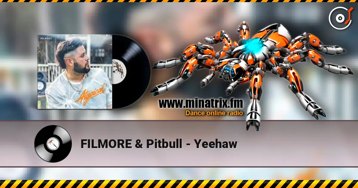 FILMORE & Pitbull - Yeehaw слухати онлайн у високій якості | Minatrix.FM