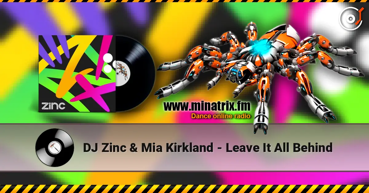 DJ Zinc & Mia Kirkland - Leave It All Behind ������� ���������