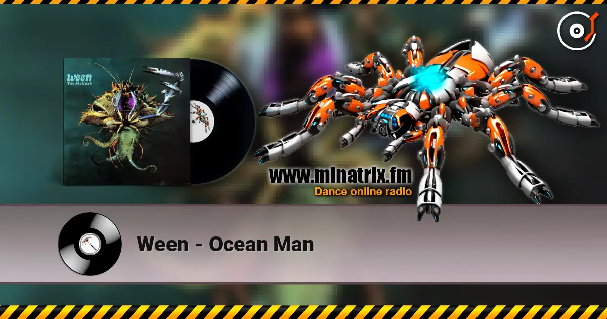 Ween - Ocean Man слухати онлайн у високій якості | Minatrix.FM