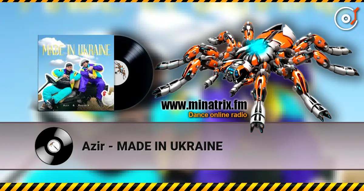 Azir - MADE IN UKRAINE слухати онлайн у високій якості | Minatrix.FM