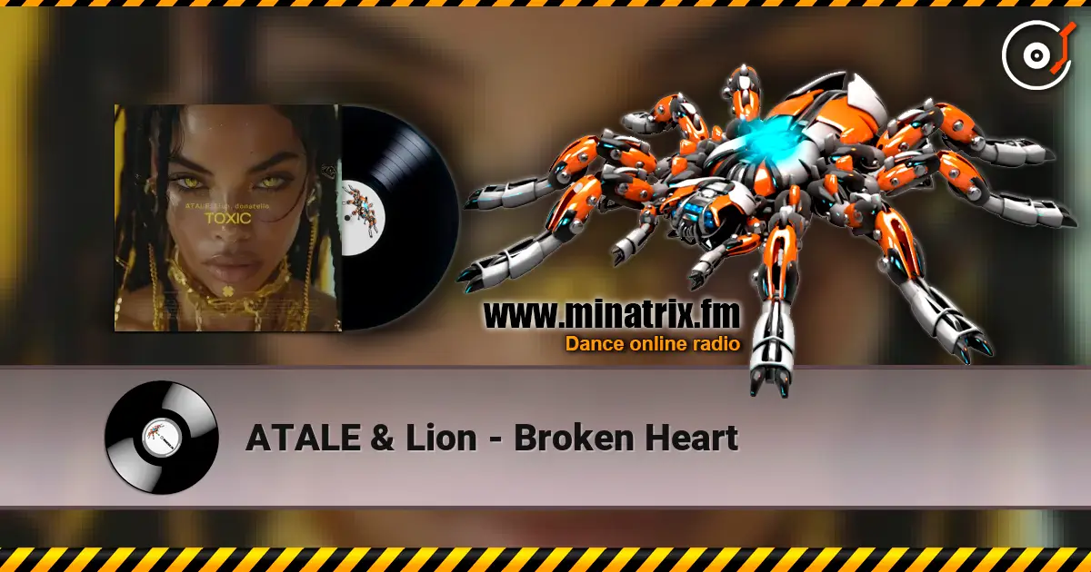 ATALE & Lion - Broken Heart слухати онлайн у високій якості | Minatrix.FM