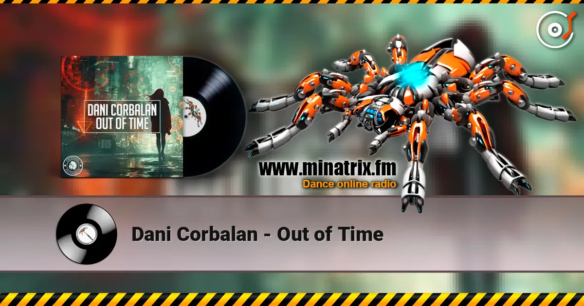 Dani Corbalan - Out of Time listen online in high quality | Minatrix.FM