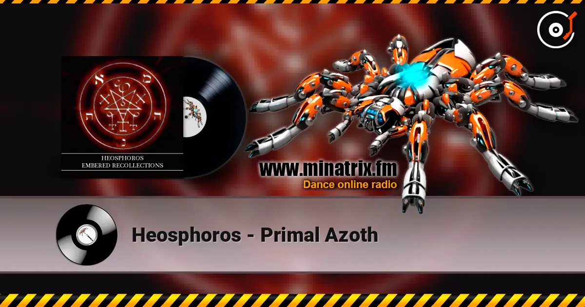 Heosphoros - Primal Azoth слухати онлайн у високій якості | Minatrix.FM
