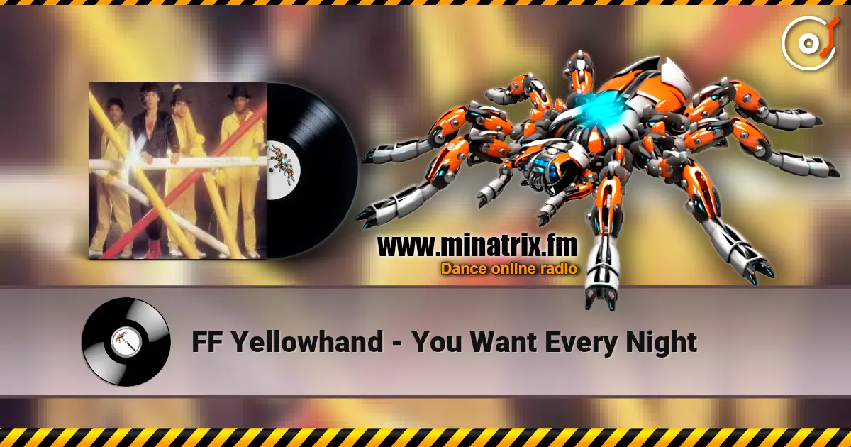FF Yellowhand - You Want Every Night слухати онлайн у високій якості | Minatrix.FM