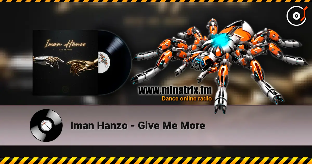 Iman Hanzo - Give Me More ������� ���������