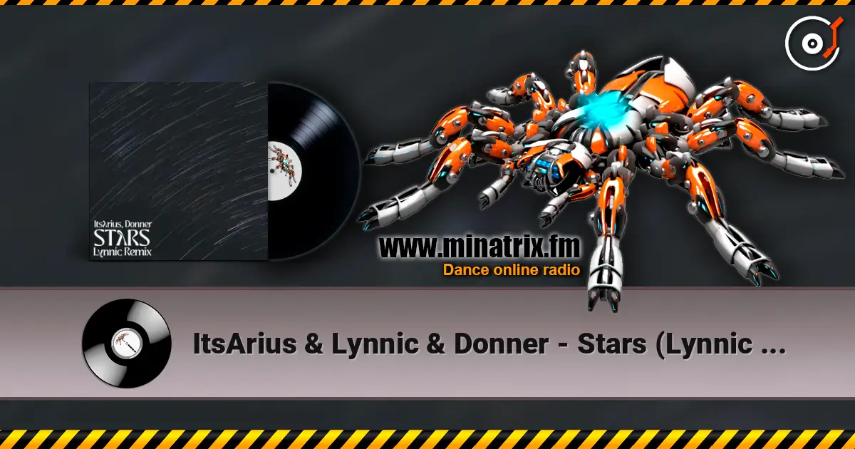 ItsArius & Lynnic & Donner - Stars (Lynnic Remix) слухати онлайн у високій якості | Minatrix.FM