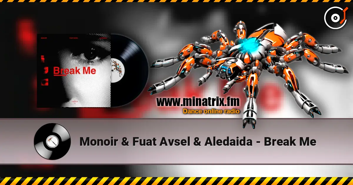 Monoir & Fuat Avsel & Aledaida - Break Me ������� ���������