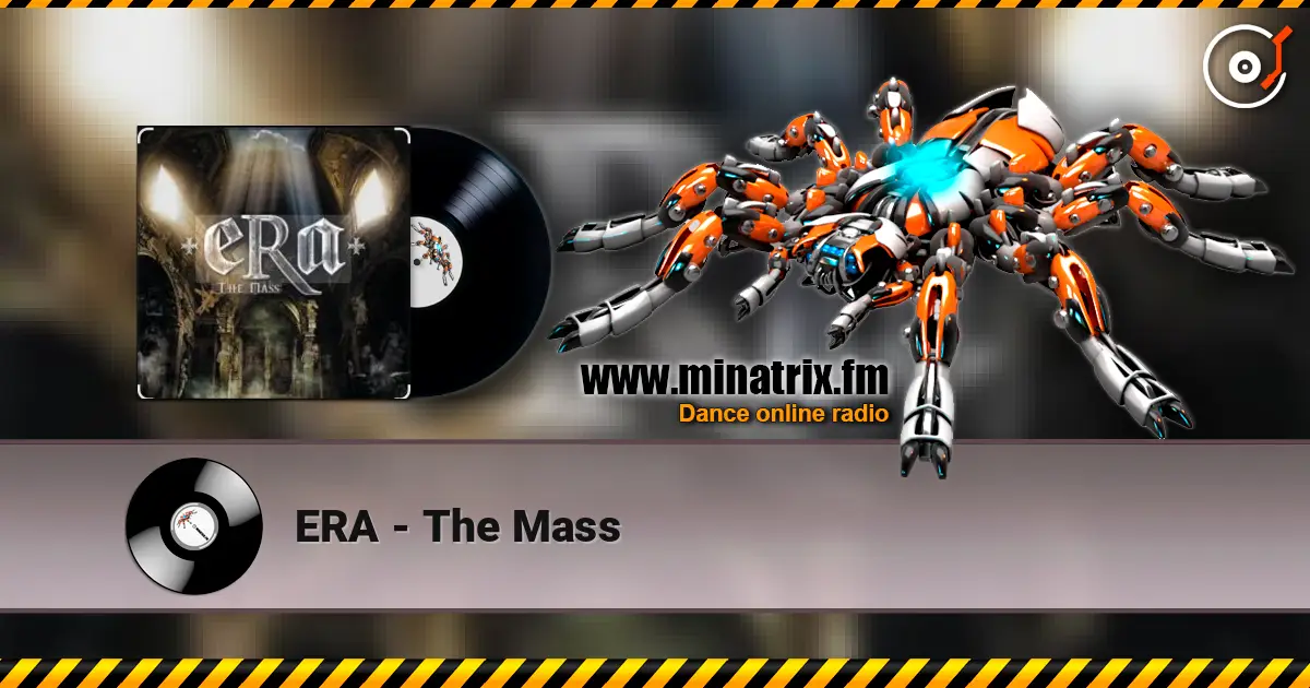 ERA - The Mass слухати онлайн у високій якості | Minatrix.FM