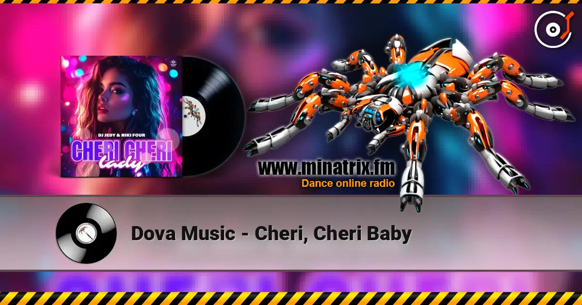 Dova Music - Cheri, Cheri Baby listen online in high quality | Minatrix.FM
