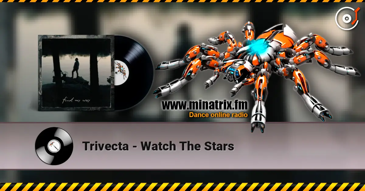 Trivecta - Watch The Stars ������� ���������