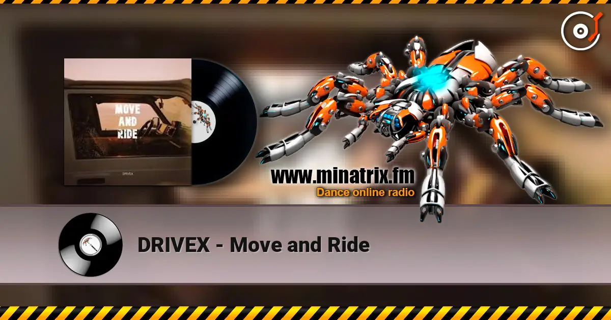 DRIVEX - Move and Ride слухати онлайн у високій якості | Minatrix.FM