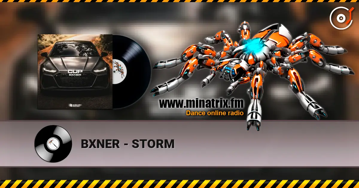 BXNER - STORM слухати онлайн у високій якості | Minatrix.FM