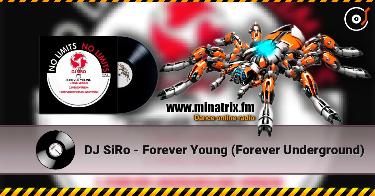 DJ SiRo - Forever Young (Forever Underground) слухати онлайн у високій якості | Minatrix.FM