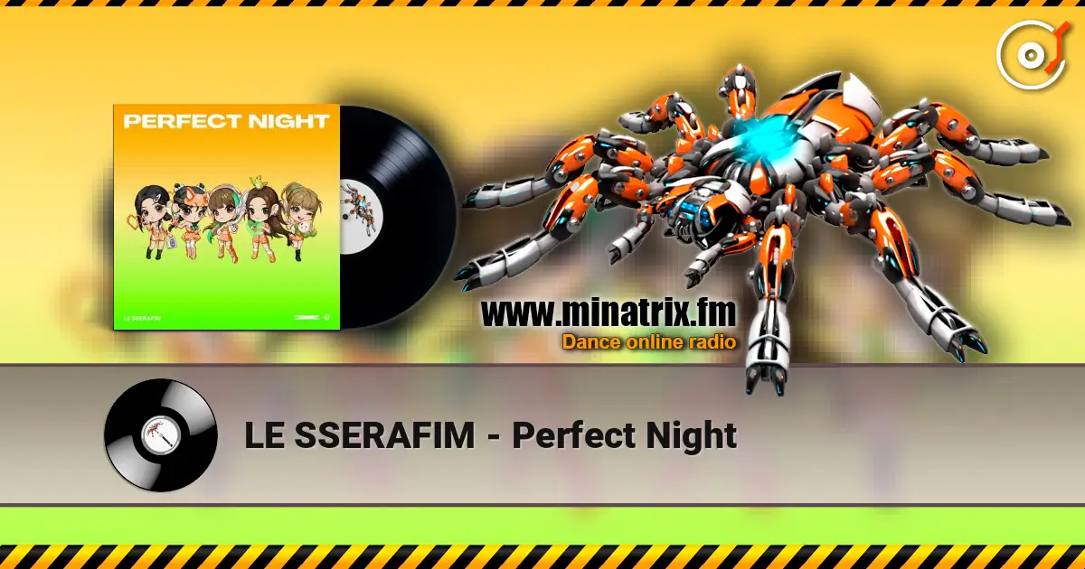 LE SSERAFIM - Perfect Night слухати онлайн у високій якості | Minatrix.FM