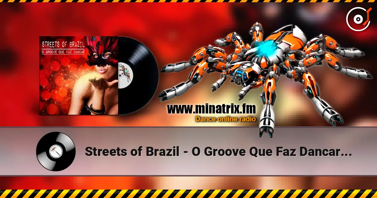 Streets of Brazil - O Groove Que Faz Dancar (Beach Chillout Mix) слухати онлайн у високій якості | Minatrix.FM