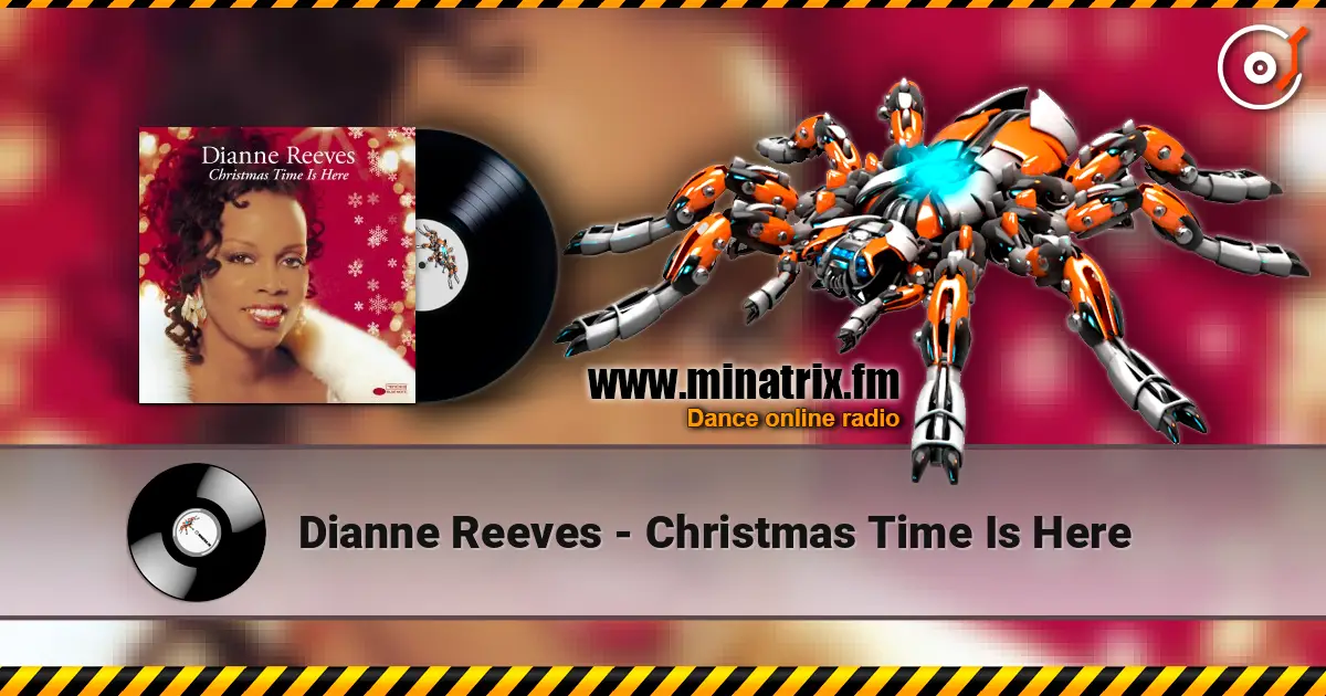 Dianne Reeves - Christmas Time Is Here слухати онлайн у високій якості | Minatrix.FM