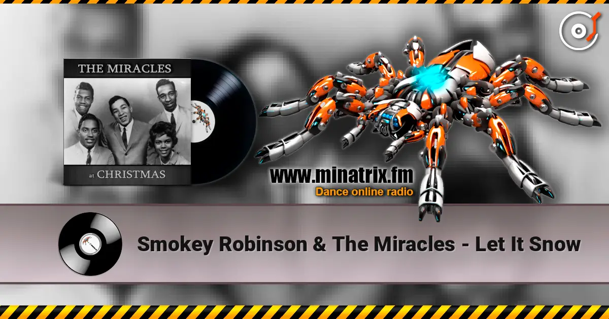 Smokey Robinson & The Miracles - Let It Snow слухати онлайн у високій якості | Minatrix.FM