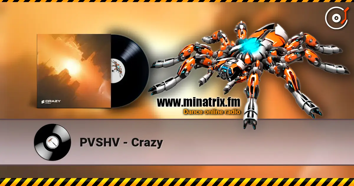 PVSHV - Crazy слухати онлайн у високій якості | Minatrix.FM