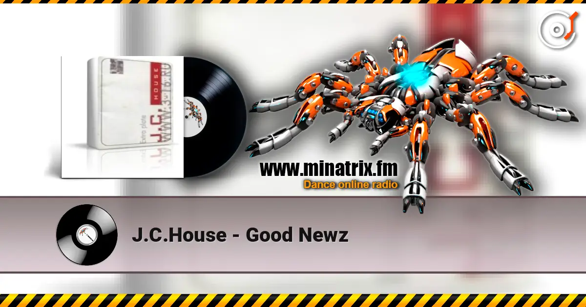 J.C.House - Good Newz ������� ���������