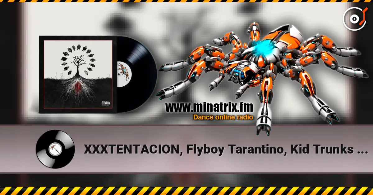 XXXTENTACION, Flyboy Tarantino, Kid Trunks - Gassed Up! слухати онлайн у високій якості | Minatrix.FM