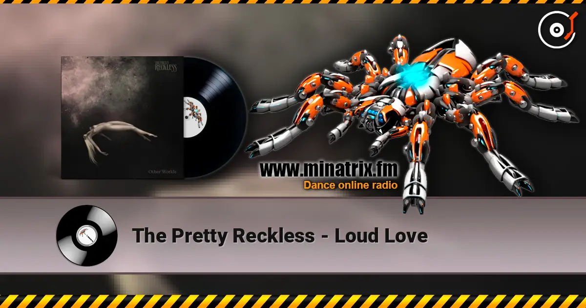 The Pretty Reckless - Loud Love ������� ���������