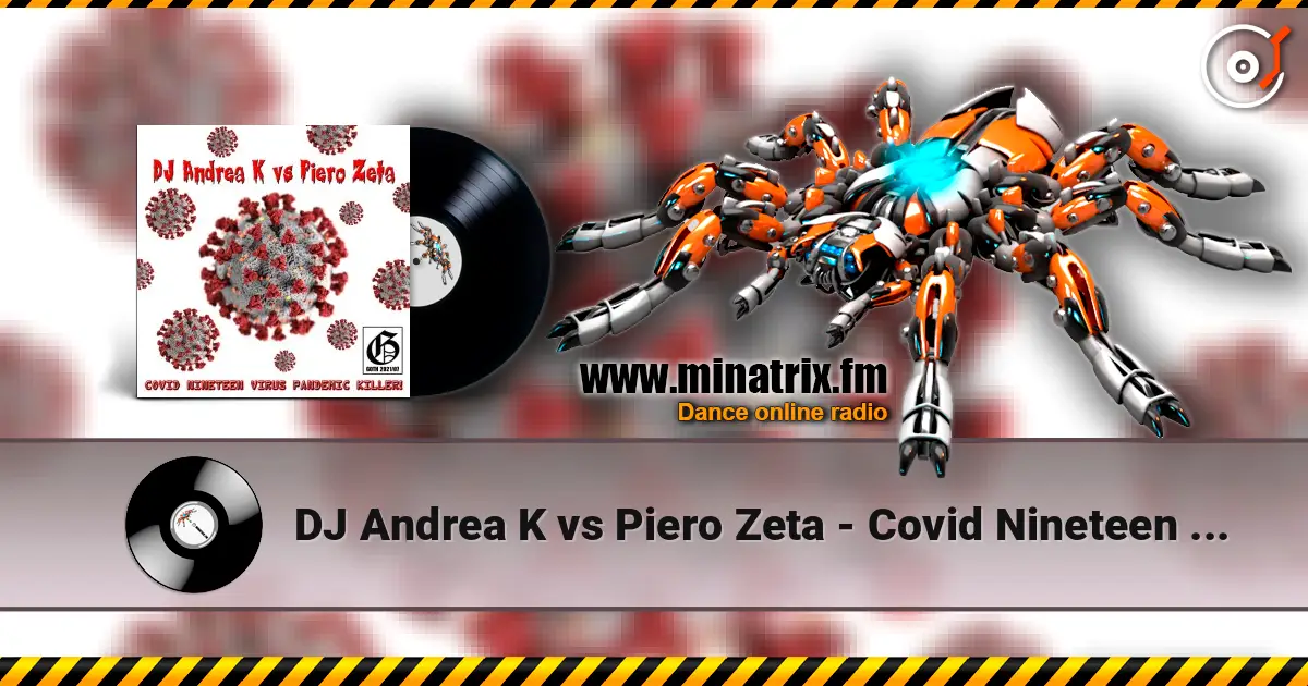 DJ Andrea K vs Piero Zeta - Covid Nineteen Virus Pandemic Killer! (Instrumental) ������� ���������
