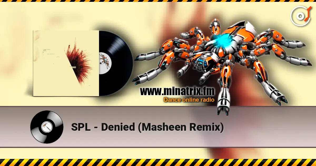 SPL - Denied (Masheen Remix) ������� ���������