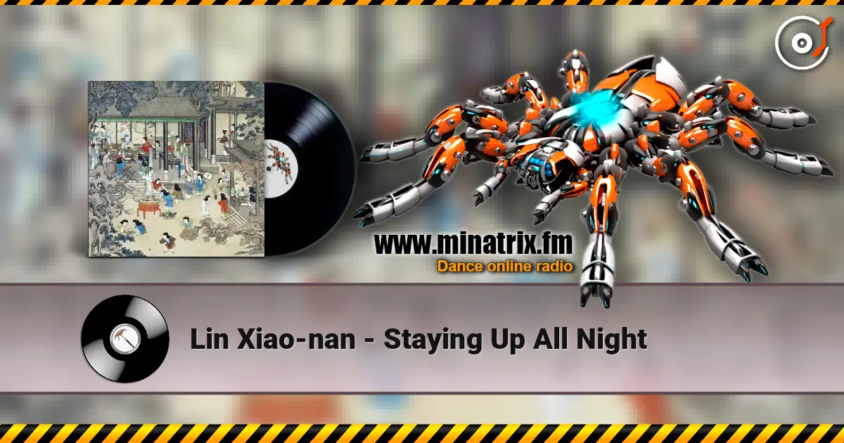 Lin Xiao-nan - Staying Up All Night ������� ���������